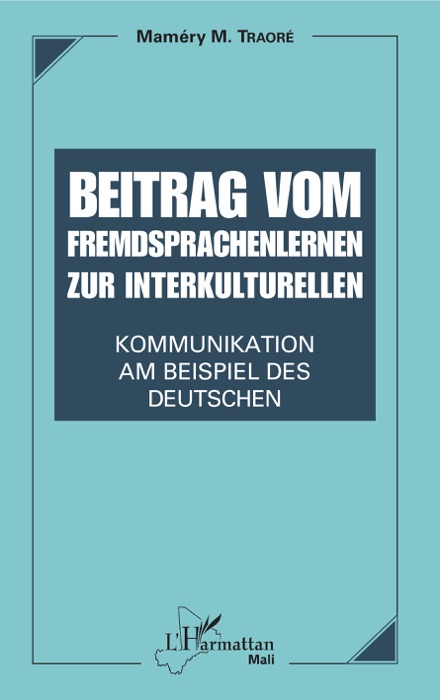 Beitrag vom Fremdsprachenlernen zur interkulturellen Kommunikation