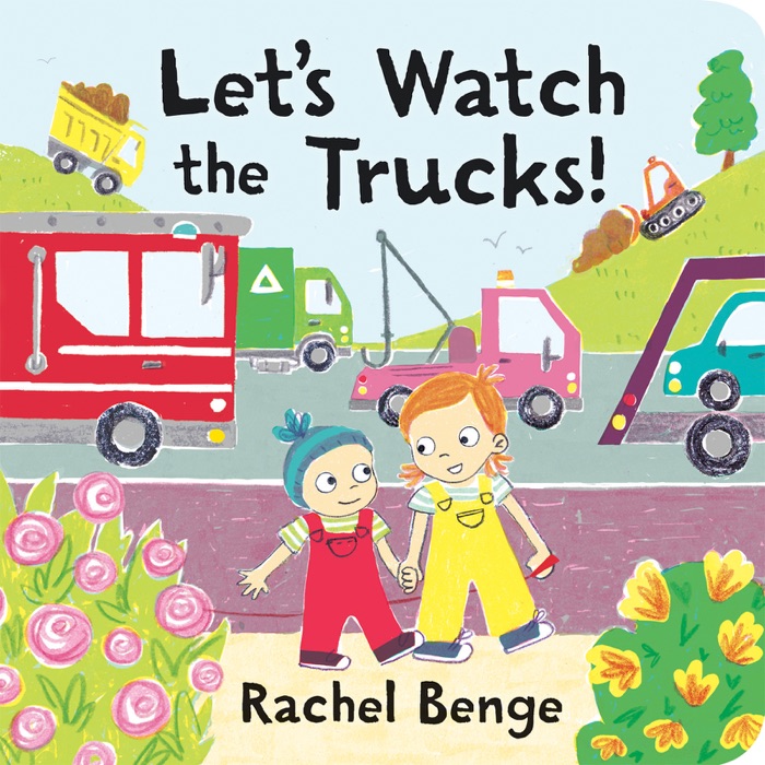 Let's Watch the Trucks!