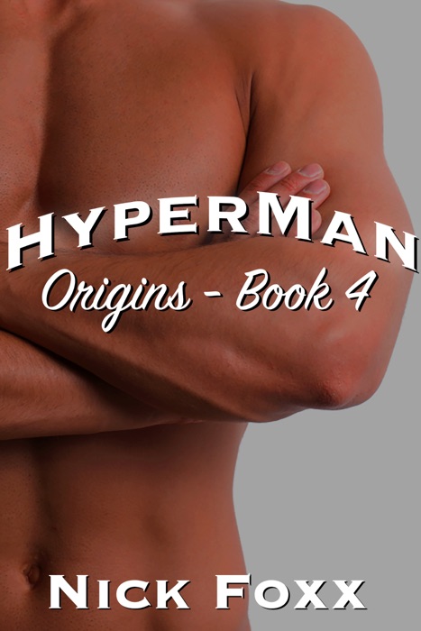 Hyperman Origins: Book 4