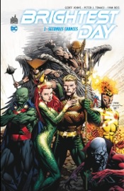 Brightest Day - Partie 1 - Secondes chances - Geoff Johns & Peter J. Tomasi by  Geoff Johns & Peter J. Tomasi PDF Download
