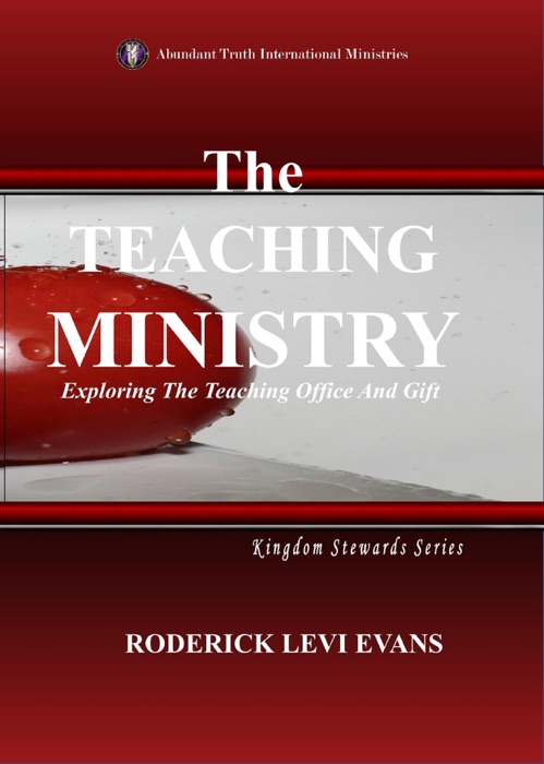 The Teaching Ministry: Exploring the Teaching Office and Gift