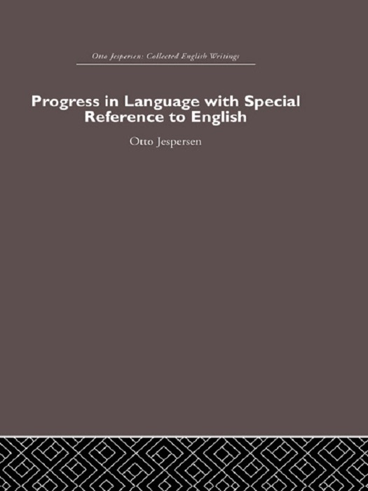 Progress in Language, with special reference to English