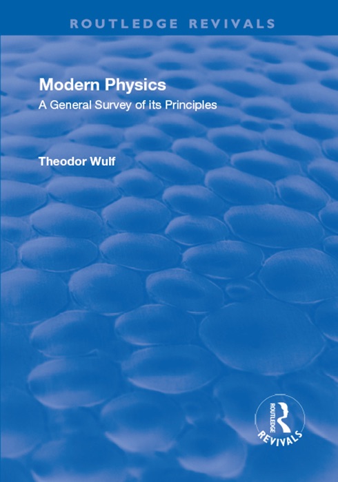 Revival: Modern Physics (1930)