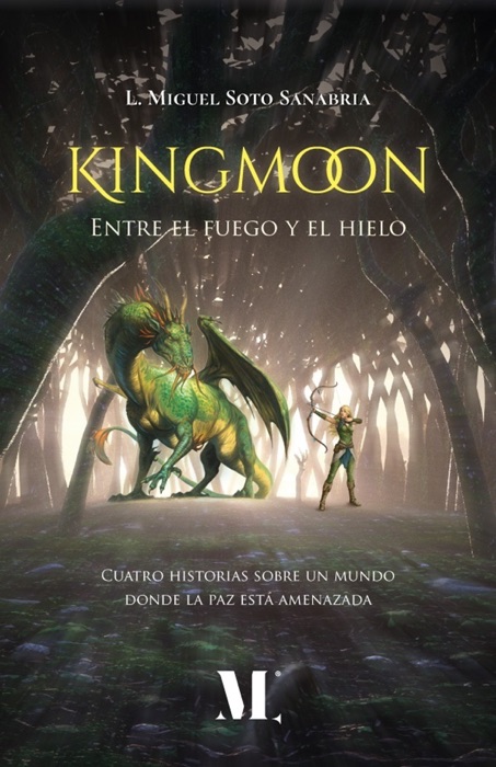 Kingmoon. Entre el fuego y el hielo