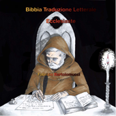 Bibbia traduzione letterale: Ecclesiaste - Fabrizio Bartolomucci