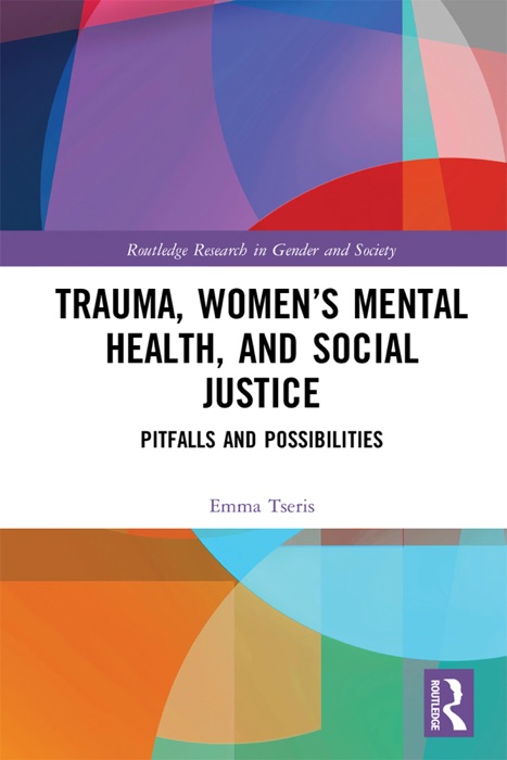 Trauma, Women’s Mental Health, and Social Justice