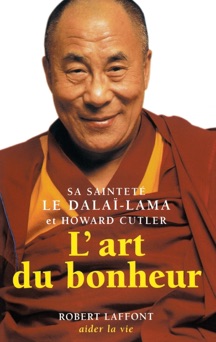 L'Art du bonheur - Howard C. Cutler & Dalaï-Lama
