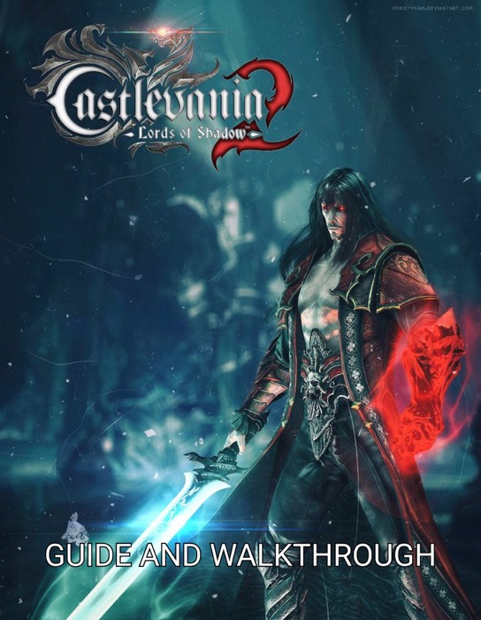 Castlevania: Lords of Shadow 2 Guide and Walkthrough