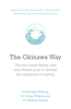 The Okinawa Way - Bradley J. Willcox, Craig D Willcox & Makoto Suzuki