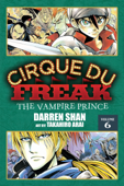 Cirque Du Freak: The Manga, Vol. 6 - Darren Shan & Takahiro Arai
