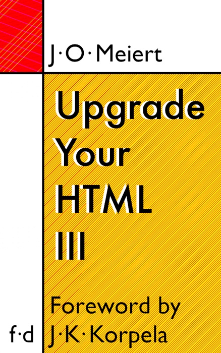 Upgrade Your HTML III