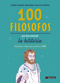 100 filósofos que han marcado la historia - Umberto Galimberti, Irene Merlini & Maria Luisa Petruccelli