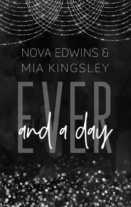 Ever And A Day