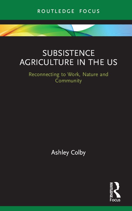 Subsistence Agriculture in the US