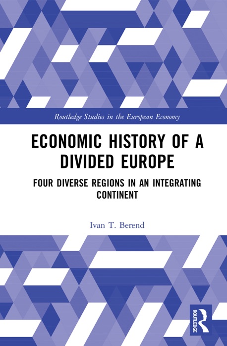 Economic History of a Divided Europe