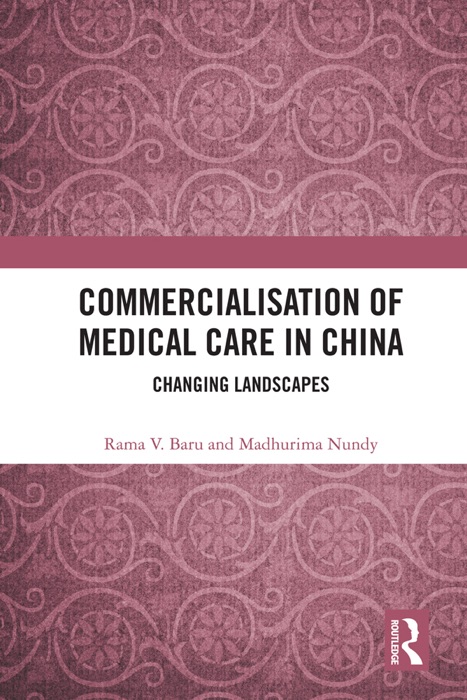 Commercialisation of Medical Care in China