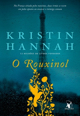 Capa do livro O Rouxinol de Kristin Hannah