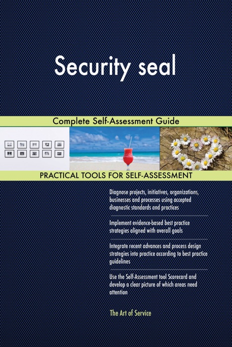 Security seal Complete Self-Assessment Guide