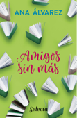Amigos, sin más (Serie Amigos 4) Book Cover