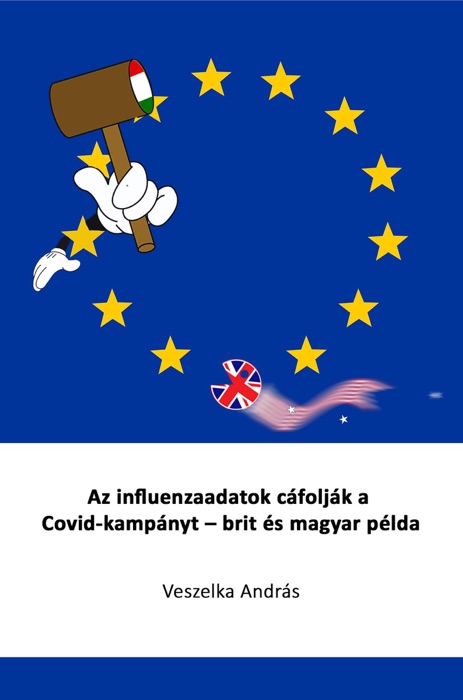 Az influenzaadatok cáfolják a Covid kampányt  – brit és magyar példa