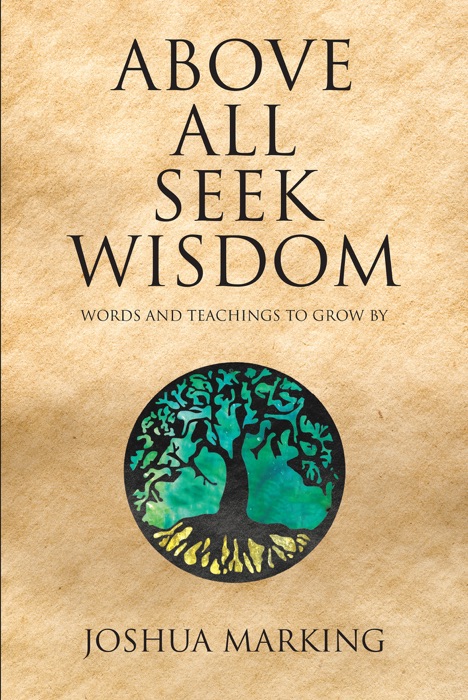 Above All Seek Wisdom