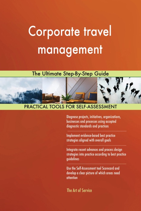 Corporate travel management The Ultimate Step-By-Step Guide