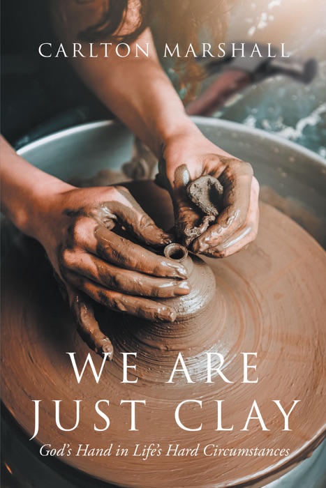 We Are Just Clay