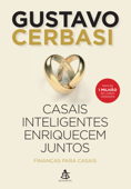 Casais inteligentes enriquecem juntos - Gustavo Cerbasi