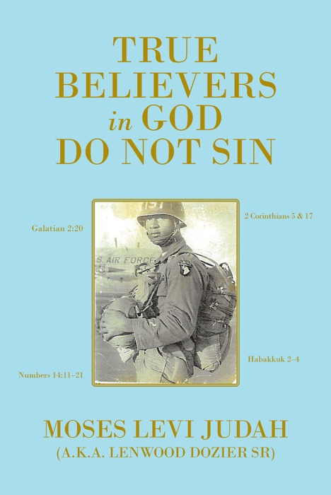 True Believers in God Do Not Sin