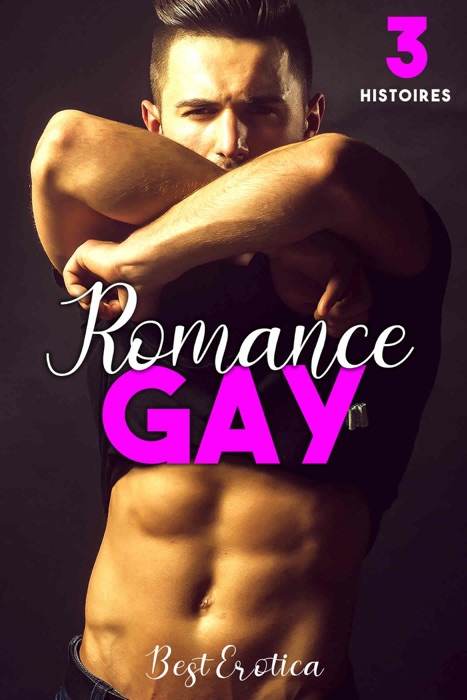 Romance Gay // 3 Histoires