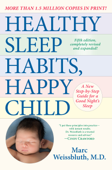 Healthy Sleep Habits, Happy Child, 5th Edition - Marc Weissbluth, M.D.