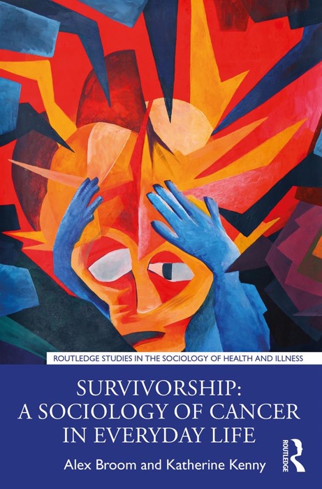 Survivorship: A Sociology of Cancer in Everyday Life