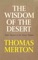 The Wisdom of the Desert - Thomas Merton