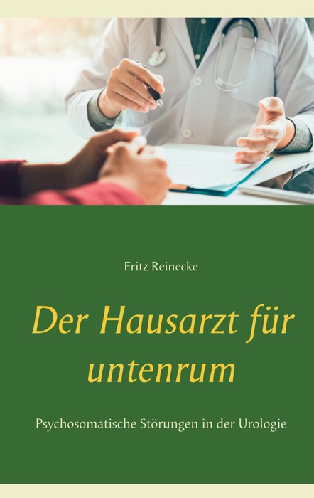 Der Hausarzt für untenrum