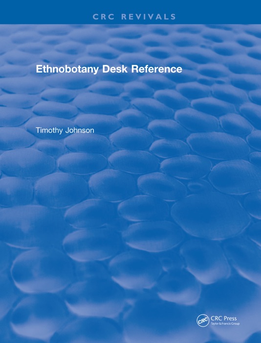 CRC Ethnobotany Desk Reference