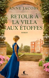 Download Retour à la villa aux étoffes