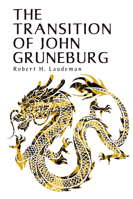 The Transition of John Gruneburg