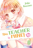 This Teacher is Mine! 10 - Yuko Kasumi