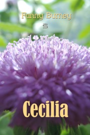 Cecilia: Memoirs of an Heiress, Volume 3