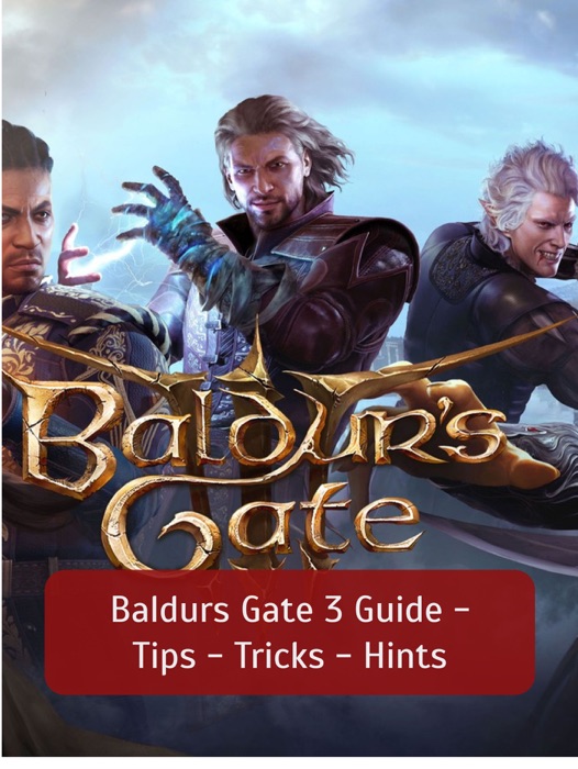 Baldurs Gate Guide - Tips - Tricks - Hints