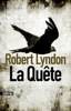La Quête - Robert Lyndon