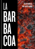 La barbacoa - Toni García Ramón & Oscar Manresa