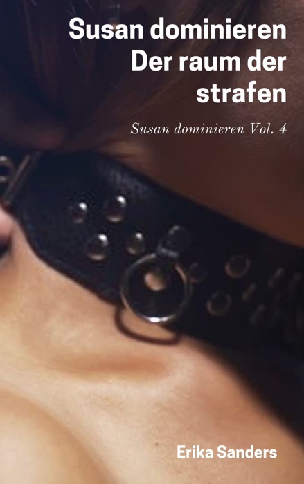 Susan Dominieren. Der Raum der Strafen