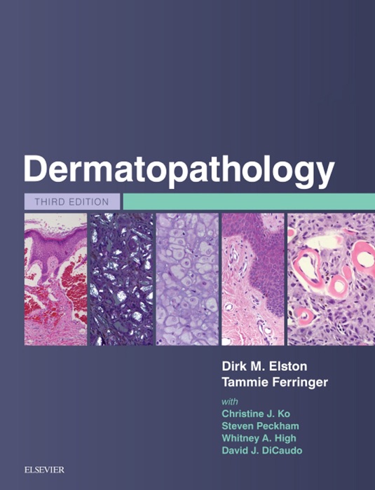 Dermatopathology E-Book