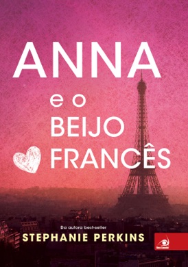 Capa do livro Anna e o Beijo Francês de Stephanie Perkins
