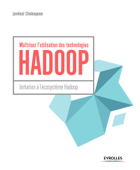 Maîtrisez l'utilisation des technologies Hadoop - Juvénal CHOKOGOUE