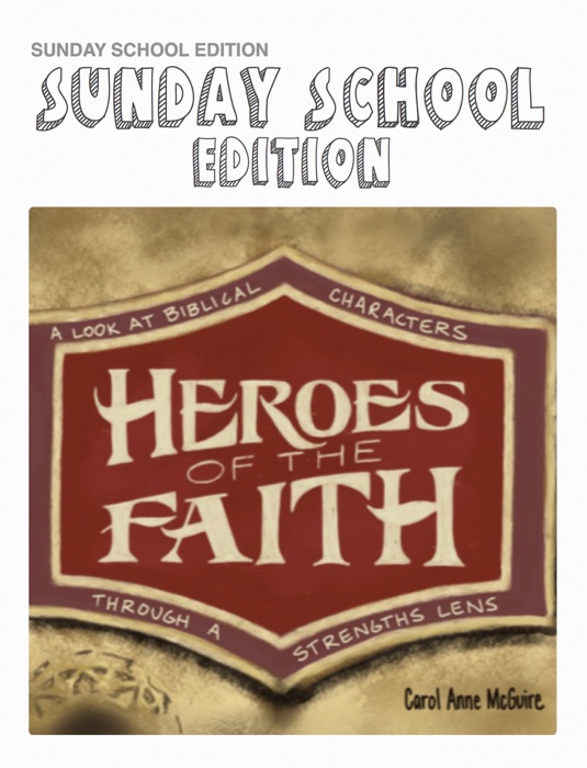 Heroes of the Faith: SUNDAY SCHOOL EDITION