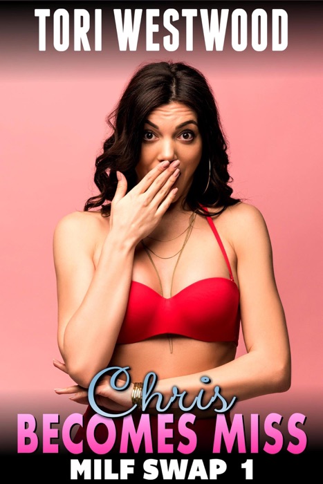 Chris Becomes Miss! : MILF Swap 1