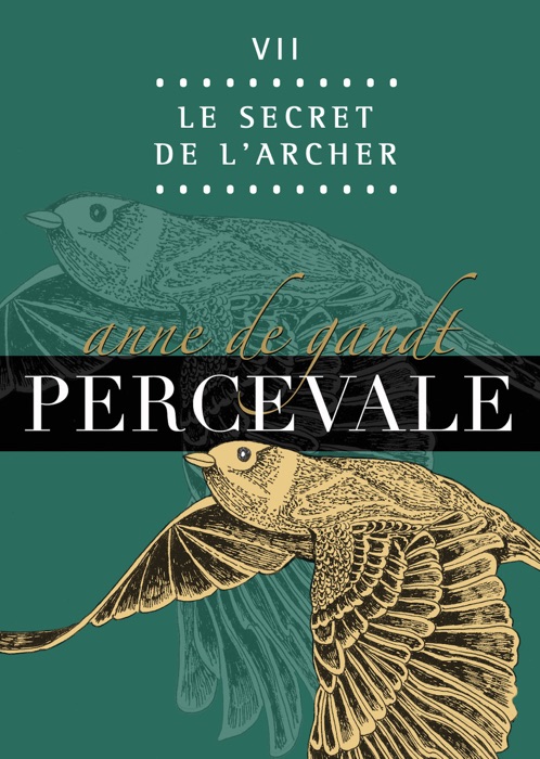 Percevale: VII. Le Secret de l'Archer