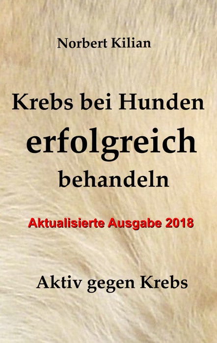 Krebs bei Hunden erfolgreich behandeln